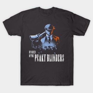 By order of the Peaky Blinders T-Shirt